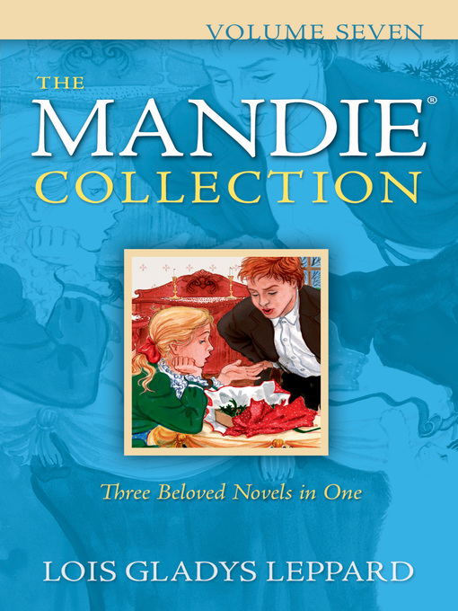 Title details for The Mandie Collection, Volume 7 by Lois Gladys Leppard - Wait list